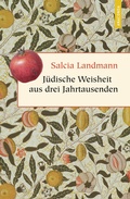 Cover: J&uuml;dische Weisheit aus drei Jahrtausenden - Anaconda Verlag