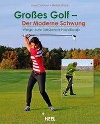 Abbildung von: Großes Golf - Der moderne Schwung - Heel