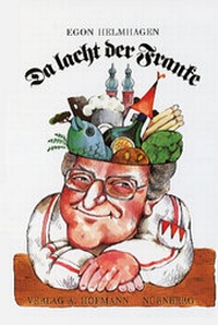 Abbildung von: Da lacht der Franke - Edelmann Verlag ein Imprint von Korn & Berg Universitätsbuchhandlung GmbH & Co.KG