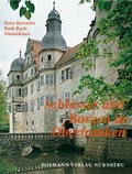 Cover: Schl&ouml;sser und Burgen in Oberfranken - Edelmann Verlag ein Imprint von Korn & Berg Universit&auml;tsbuchhandlung GmbH & Co.KG