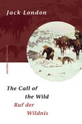 Cover: The Call of the Wild / Ruf der Wildnis - Anaconda Verlag