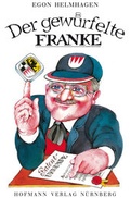 Cover: Der gew&uuml;rfelte Franke - Edelmann Verlag ein Imprint von Korn & Berg Universit&auml;tsbuchhandlung GmbH & Co.KG