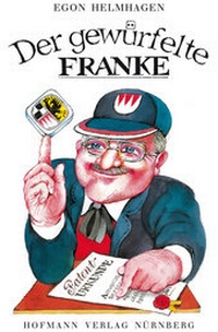 Abbildung von: Der gewürfelte Franke - Edelmann Verlag ein Imprint von Korn & Berg Universitätsbuchhandlung GmbH & Co.KG
