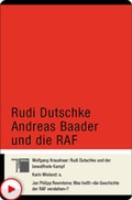 Cover: Rudi Dutschke Andreas Baader und die RAF - Hamburger Edition, HIS