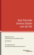 Cover: Rudi Dutschke Andreas Baader und die RAF - Hamburger Edition