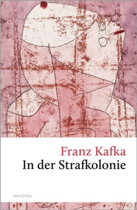 Abbildung von: In der Strafkolonie - Anaconda Verlag