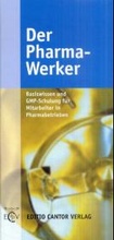 Cover: Der Pharma-Werker - ECV Editio Cantor Verlag GmbH