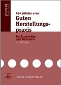 Cover: EG-Leitfaden einer Guten Herstellungspraxis f&uuml;r Arzneimittel und Wirkstoffe - ECV Editio Cantor Verlag GmbH