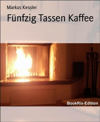 Enlarge image Cover: Fünfzig Tassen Kaffee - BookRix