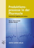 Cover: Produktionsprozesse in der Pharmazie - ECV Editio Cantor Verlag GmbH