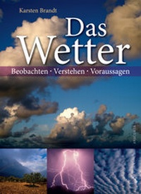 Abbildung von: Das Wetter - Beobachten, verstehen, voraussagen - Anaconda Verlag