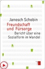Cover: Freundschaft und F&uuml;rsorge - Hamburger Edition, HIS