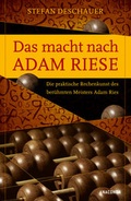 Cover: Das macht nach Adam Riese - Die praktische Rechenkunst des ber&uuml;hmten Meisters Adam Ries - Anaconda Verlag