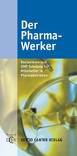 Cover: Der Pharma-Werker - ECV Editio Cantor Verlag GmbH