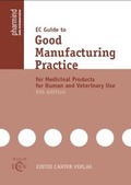 Cover: EC Guide to Good Manufacturing Practice for Medicinal Products for Human and Veterinary Use - ECV Editio Cantor Verlag GmbH