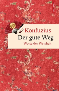 Abbildung von: Der gute Weg. Worte der Weisheit - Anaconda Verlag