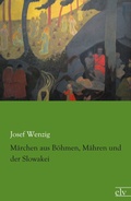 Cover: M&auml;rchen aus B&ouml;hmen, M&auml;hren und der Slowakei - Europ&auml;ischer Literaturverlag