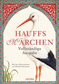 Cover: Hauffs M&auml;rchen. Vollst&auml;ndige Ausgabe - Anaconda Verlag