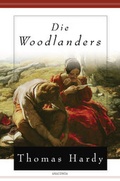 Cover: Die Woodlanders - Anaconda Verlag