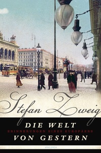 Abbildung von: Die Welt von gestern - Anaconda Verlag