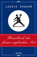 Cover: Handbuch der feinen englischen Art - Anaconda Verlag