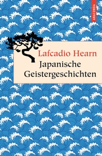 Abbildung von: Japanische Geistergeschichten - Anaconda Verlag