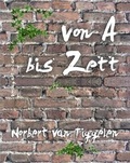 Cover: Von A bis Zett - Verlag Art of Arts