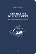 Cover: Das kleine Kielschwein - mareverlag