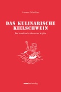 Cover: Das kulinarische Kielschwein - mareverlag
