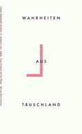Cover: Wahrheiten aus T&auml;uschland - TEXTEM VERLAG