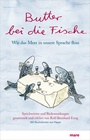 Cover: Butter bei die Fische - mareverlag