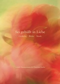 Cover: Sei geh&uuml;llt in Liebe - Shaker Media
