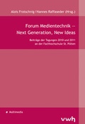 Cover: Forum Medientechnik - Next Generation, New Ideas - H&uuml;lsbusch, W
