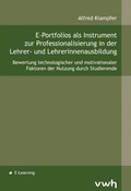 Cover: E-Portfolios als Instrument zur Professionalisierung in der Lehrer- und Lehrerinnenausbildung - H&uuml;lsbusch, W