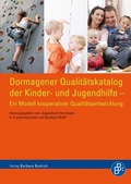 Cover: Dormagener Qualit&auml;tskatalog der Kinder- und Jugendhilfe - Verlag Barbara Budrich