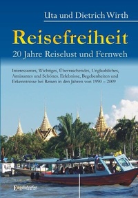 Abbildung von: Reisefreiheit. 20 Jahre Reiselust und Fernweh - Engelsdorfer Verlag