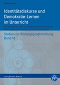 Cover: Identit&auml;tsdiskurse und Demokratie-Lernen im Unterricht - Verlag Barbara Budrich