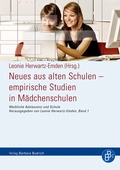Cover: Neues aus alten Schulen - empirische Studien in M&auml;dchenschulen - Verlag Barbara Budrich