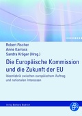 Cover: Die Europ&auml;ische Kommission und die Zukunft der EU - Verlag Barbara Budrich