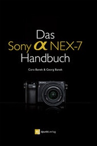 Abbildung von: Das Sony Alpha NEX-7 Handbuch - dpunkt