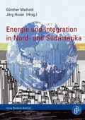 Cover: Energie und Integration in Nord- und S&uuml;damerika - Verlag Barbara Budrich