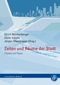 Cover: Zeiten und R&auml;ume der Stadt - Verlag Barbara Budrich