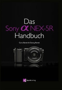 Abbildung von: Das Sony Alpha NEX-5R Handbuch - dpunkt