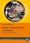 Cover: Geburt in Familie, Klinik und Medien - Verlag Barbara Budrich