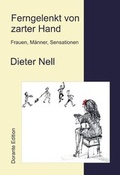 Cover: Ferngelenkt von zarter Hand - Engelsdorfer Verlag