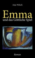 Cover: Emma und das G&ouml;ttliche Spiel - Shaker Media