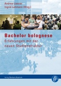 Cover: Bachelor bolognese - Erfahrungen mit der neuen Studienstruktur - Verlag Barbara Budrich