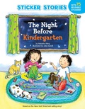 Cover: The Night Before Kindergarten (Sticker Stories) - Grosset & Dunlap Inc.,U.S.