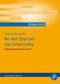 Cover: An den Grenzen des Unterrichts - Verlag Barbara Budrich