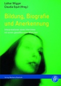 Cover: Bildung, Biografie und Anerkennung - Verlag Barbara Budrich